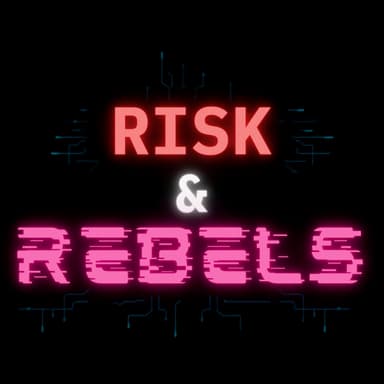 Risk & Rebels